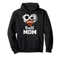 Ball Mom Funny Soccer Football Hockey Hoodie - Aesthetic Graphic Unisex