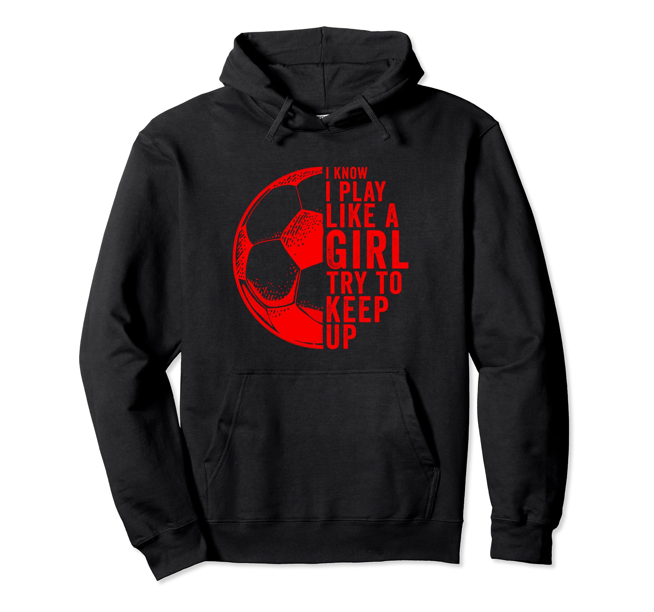 I Know I Play Like Try To Keep Up Hoodie - Graphic Print for Adults
