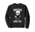 Funny Soccer Sport Teen Futbol Sweatshirt - Casual Everyday Wear Unisex