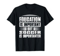 Education Is Important But Soccer Is T-Shirt - Graphic Print for Adults