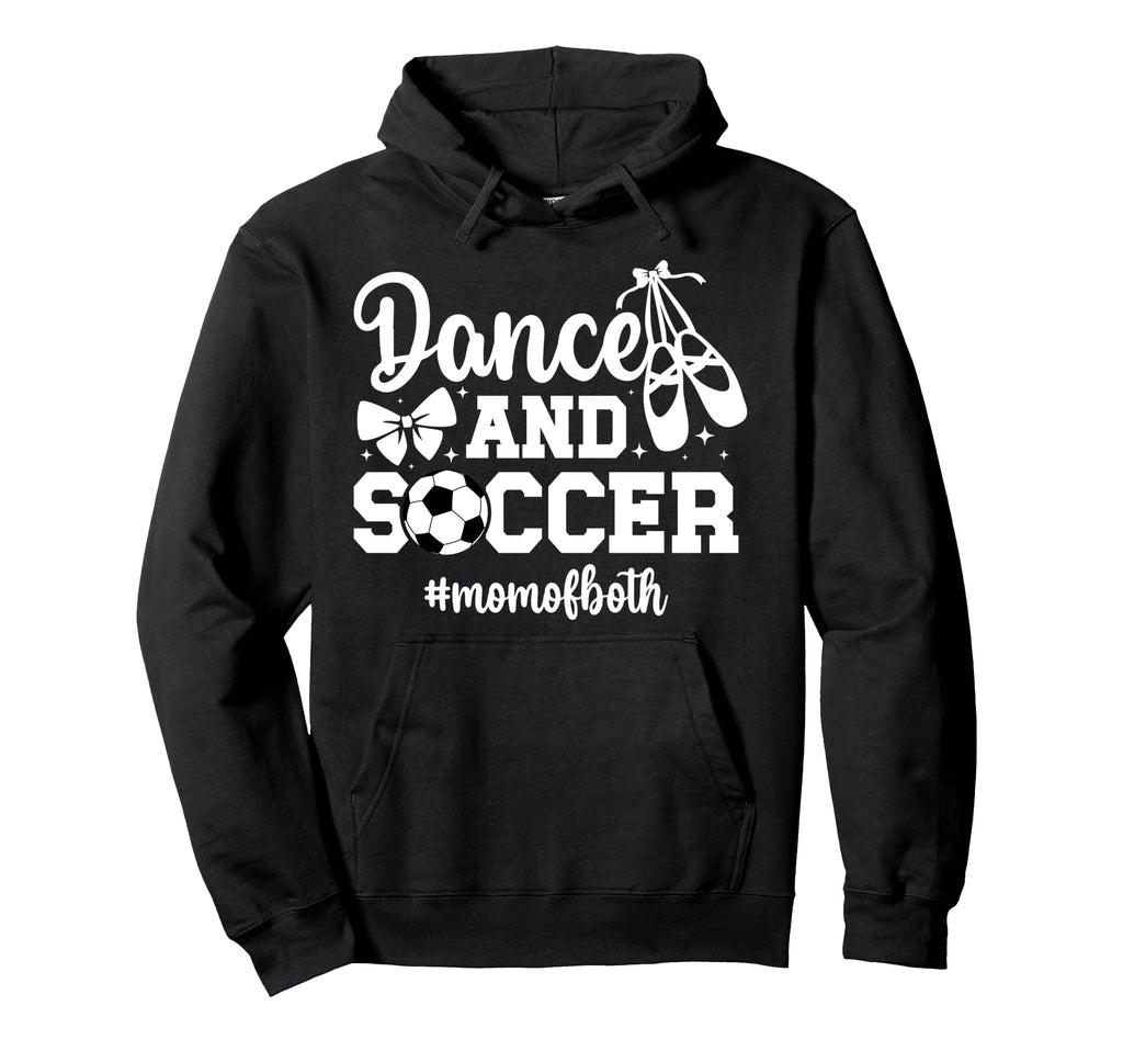Dance And Soccer Mom Both Dancing And Hoodie - Unique Graphic Unisex