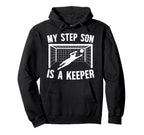 Soccer Keeper Step Mom Soccer Goalie Hoodie - Streetwear Style Men Women