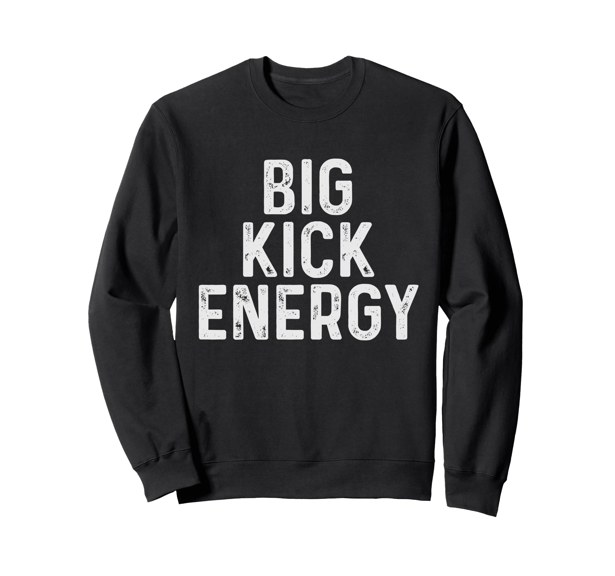 Funny Soccer Big Kick Energy Sweatshirt - Graphic Print Unisex