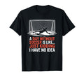 Day Without Soccer Is Like Just Kidding T-Shirt - Trendy Graphic Men Women