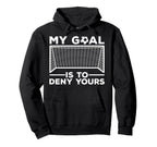 Soccer Goalie Soccer Player Goalkeeper Hoodie - Unique Graphic for Adults