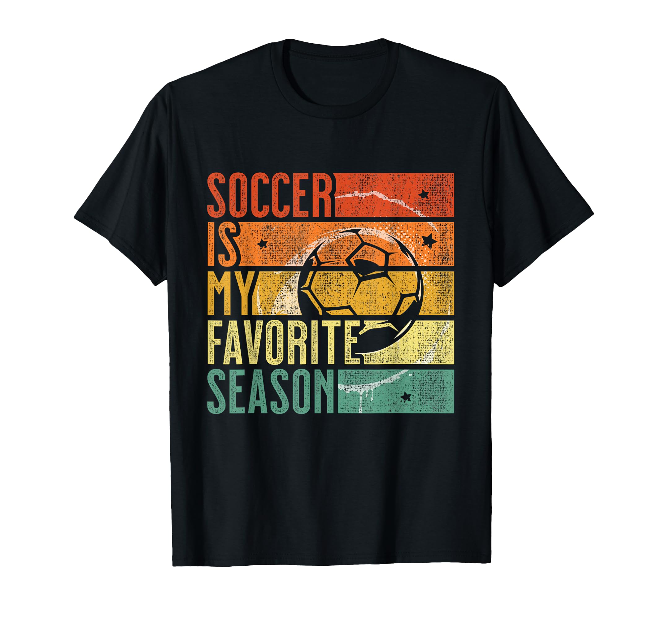 Distressed Soccer Is My Favorite Season T-Shirt - Fun Novelty Design Unisex