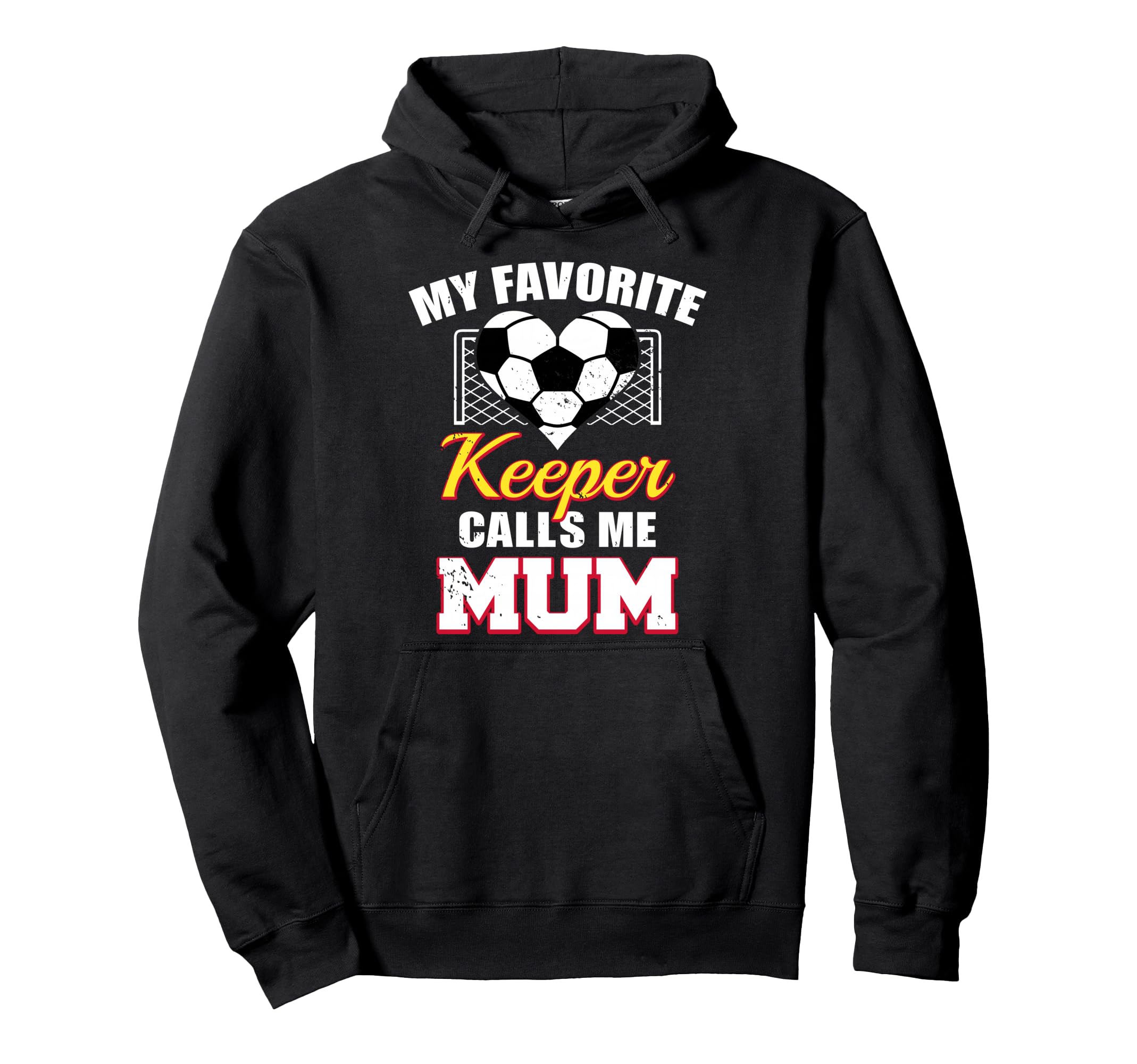 My Favorite Keeper Calls Me Mum Soccer Hoodie - Custom Art Print Men Women