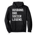 Husband Dad Soccer Legend Funny Hoodie - Minimalist Print Men Women