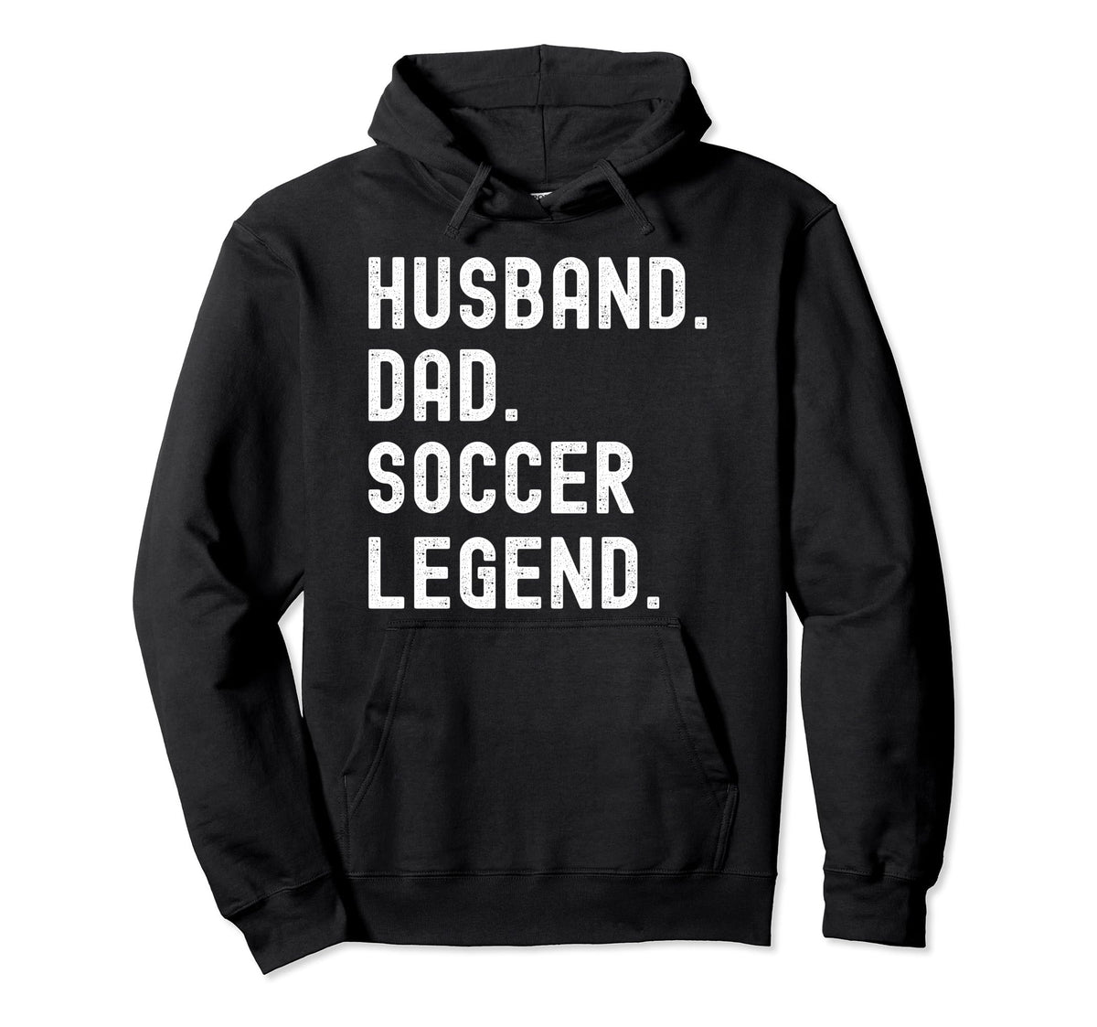 Husband Dad Soccer Legend Funny Hoodie - Minimalist Print Men Women