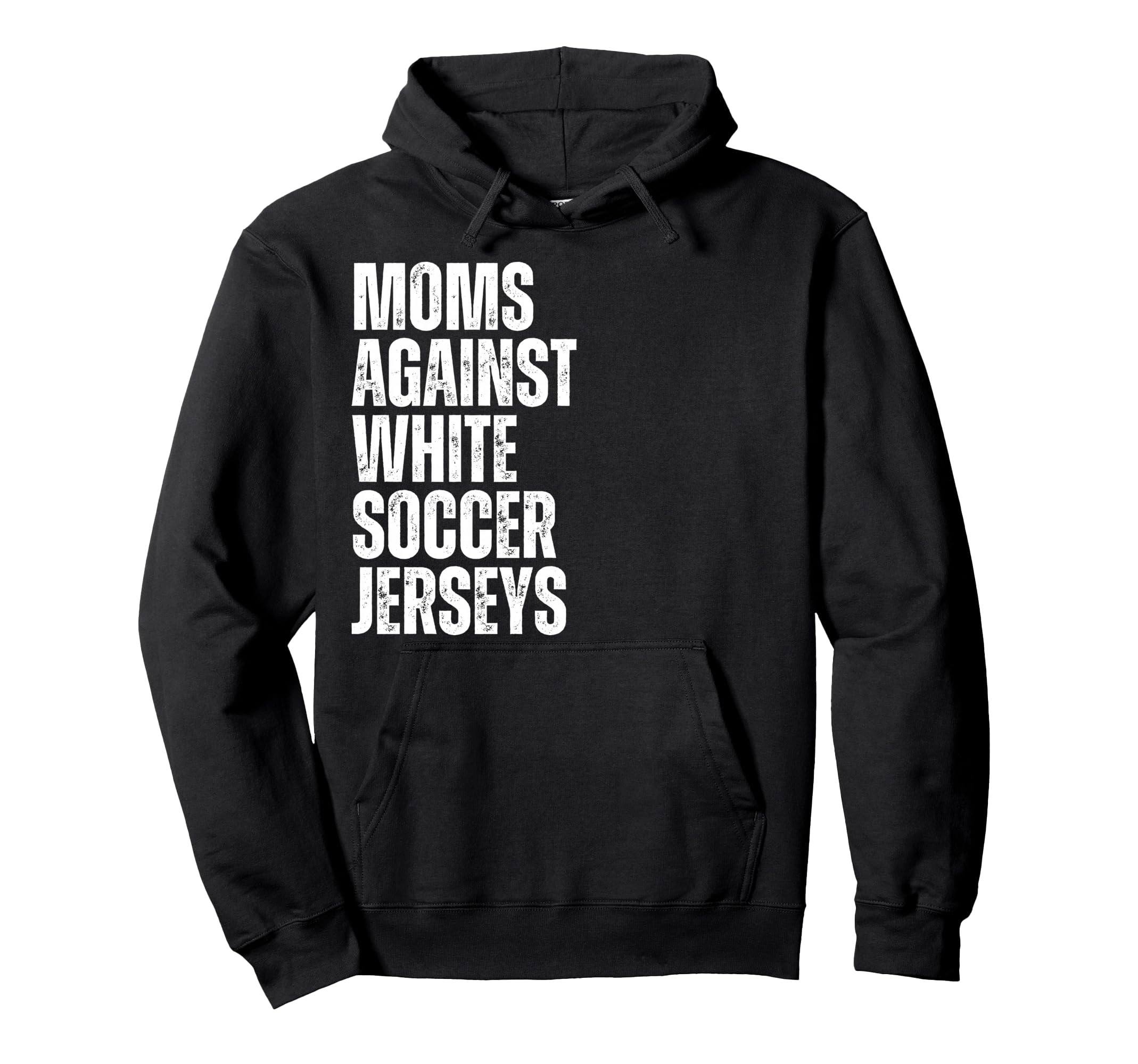 Moms Against White Soccer Jerseys Hoodie - Casual Everyday Wear for Adults