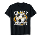 Classy Until Kickoff Soccer Fan Mom T-Shirt - Custom Art Print for Adults