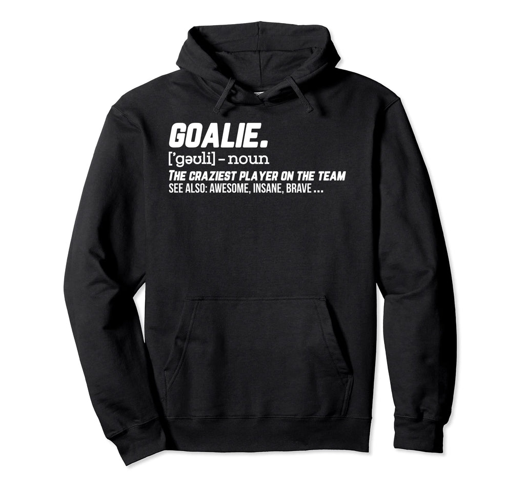 Goalie Definition Hockey Soccer Hoodie - Trendy Graphic for Adults