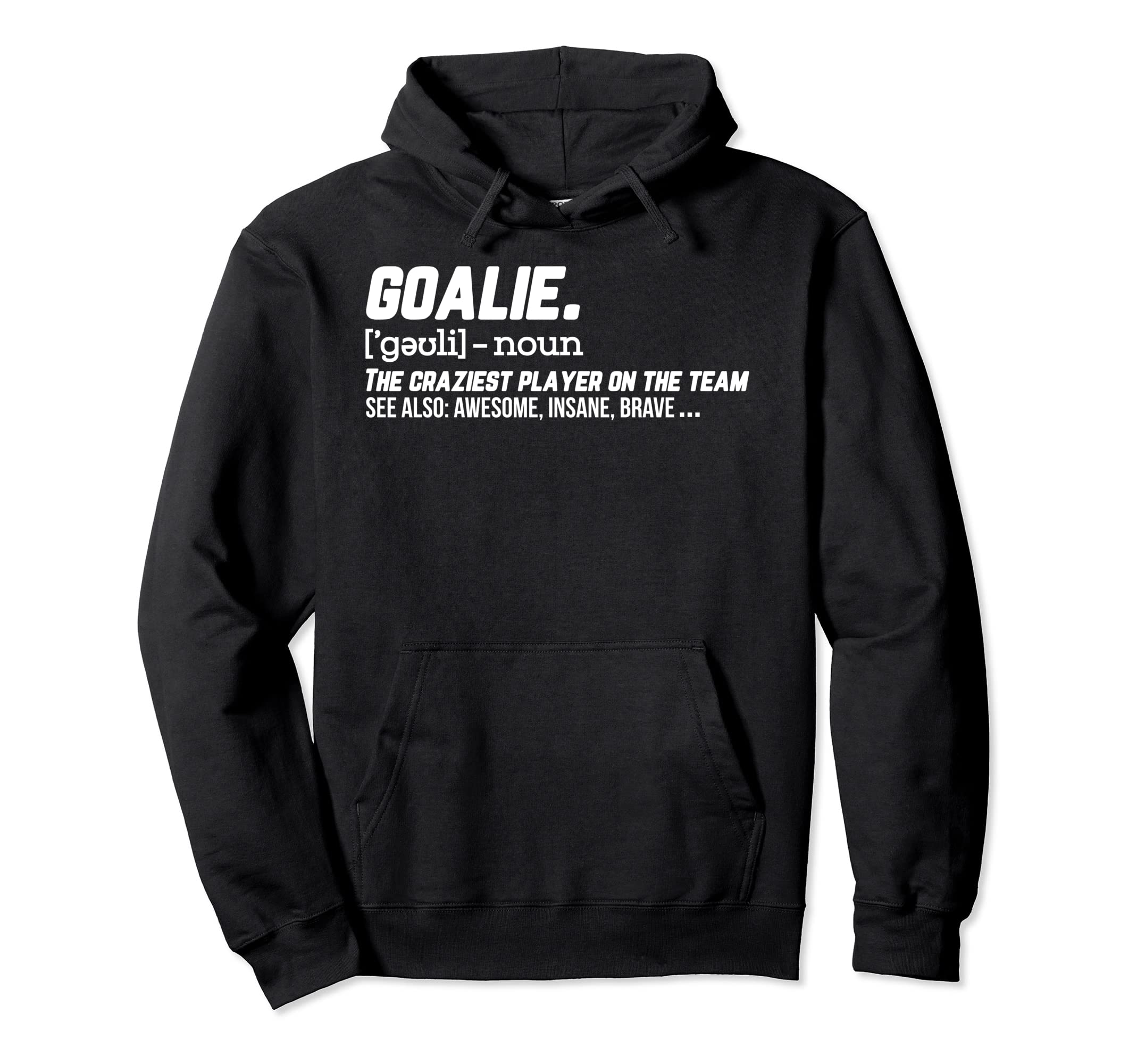 Goalie Definition Hockey Soccer Hoodie - Trendy Graphic for Adults