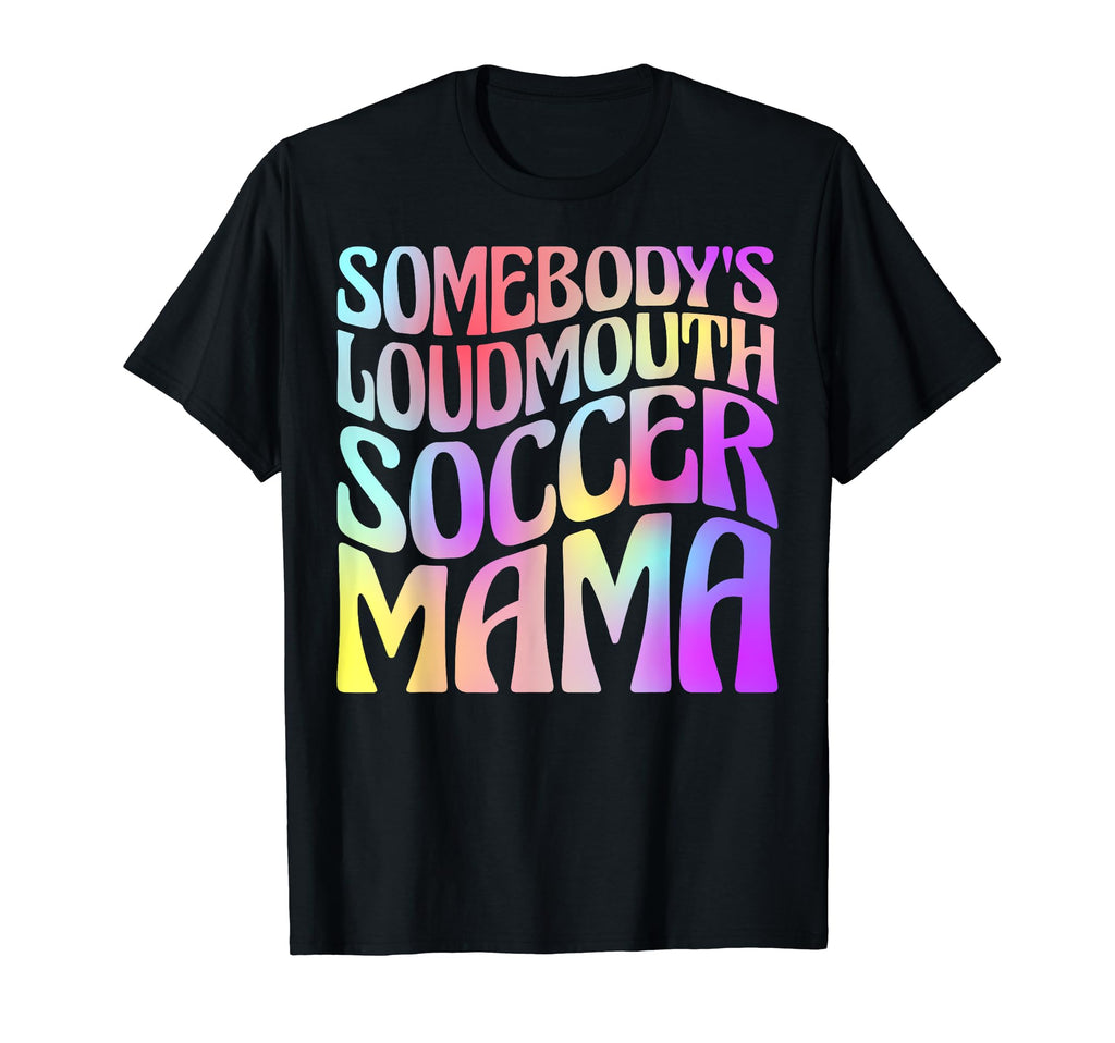 Somebodys Loudmouth Soccer Mama Tie T-Shirt - Minimalist Print Men Women