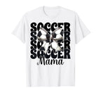 Soccer Mama Soccer Mom Mothers Day T-Shirt - Fun Novelty Design for Adults
