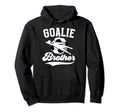 Soccer Goalie Brother Soccer Goalkeeper Hoodie - Graphic Print Unisex