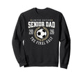 Senior Soccer Dad 2026 Final Half Sweatshirt - Minimalist Print Men Women