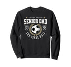 Senior Soccer Dad 2026 Final Half Sweatshirt - Minimalist Print Men Women
