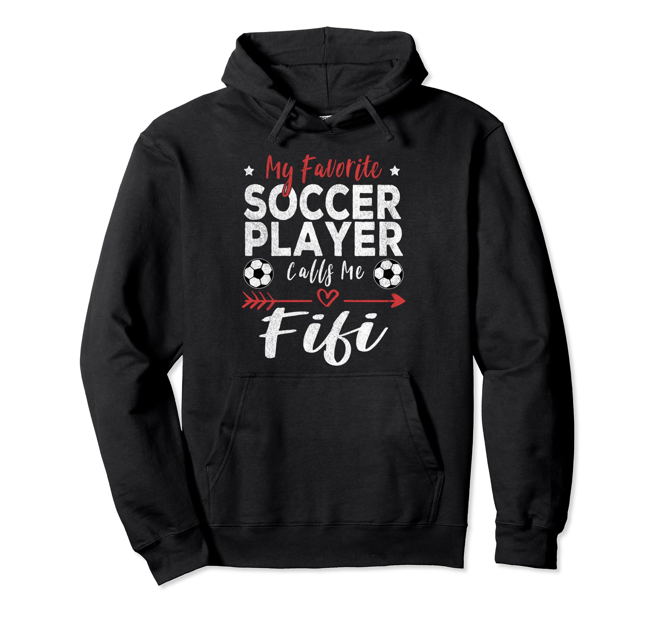My Favorite Soccer Player Calls Me Fifi Hoodie - Unique Graphic Unisex