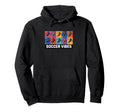 Soccer Vibes Colorful Action Packed Soccer Hoodie - Novelty Apparel Unisex