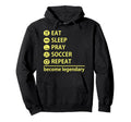 Soccer Eat Sleep Pray Soccer Repeat Hoodie - Graphic Print for Adults