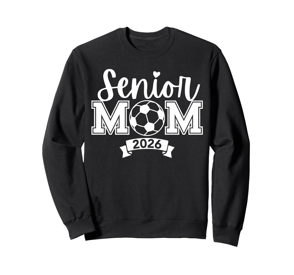 Senior 2026 Proud Soccer Mom High Sweatshirt - Streetwear Style Unisex