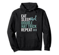 Eat Sleep Double Hat Trick Repeat Hoodie - Fun Novelty Design Men Women