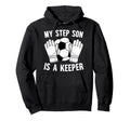 Soccer Keeper Step Dad Soccer Hoodie - Casual Everyday Wear for Adults