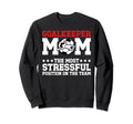Funny Soccer Goalkeeper Mom Soccer Sweatshirt - Custom Art Print Men Women
