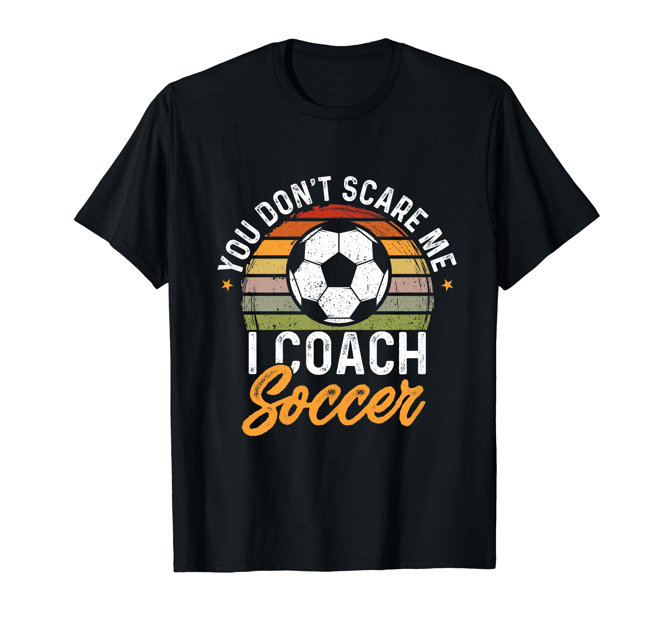 Funny Soccer Lover And Soccer Coach T-Shirt - Novelty Apparel Unisex