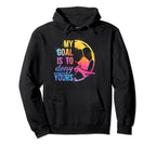 Soccer Goalkeeper Funny Soccer Goalie Hoodie - Trendy Graphic Unisex