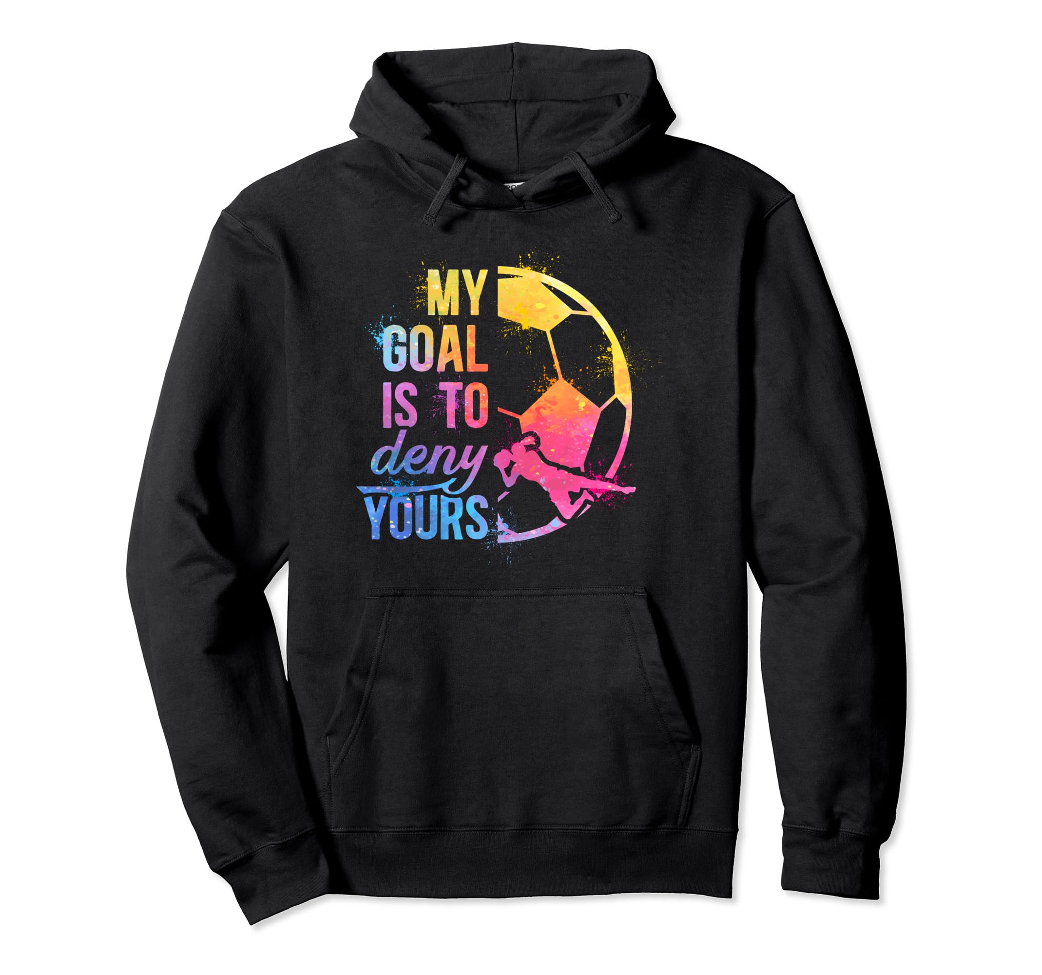 Soccer Goalkeeper Funny Soccer Goalie Hoodie - Trendy Graphic Unisex