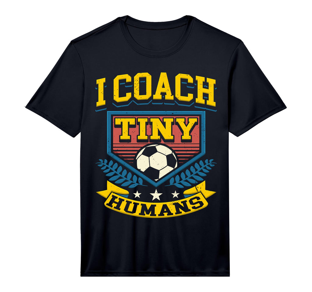 Mens I Coach Tiny Humans Soccer Team T-Shirt - Fun Novelty Design Unisex