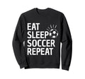 Eat Sleep Soccer Repeat Sweatshirt - Graphic Print for Adults