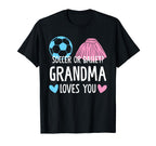 Soccer Or Ballet Grandma Loves You T-Shirt - Streetwear Style Unisex