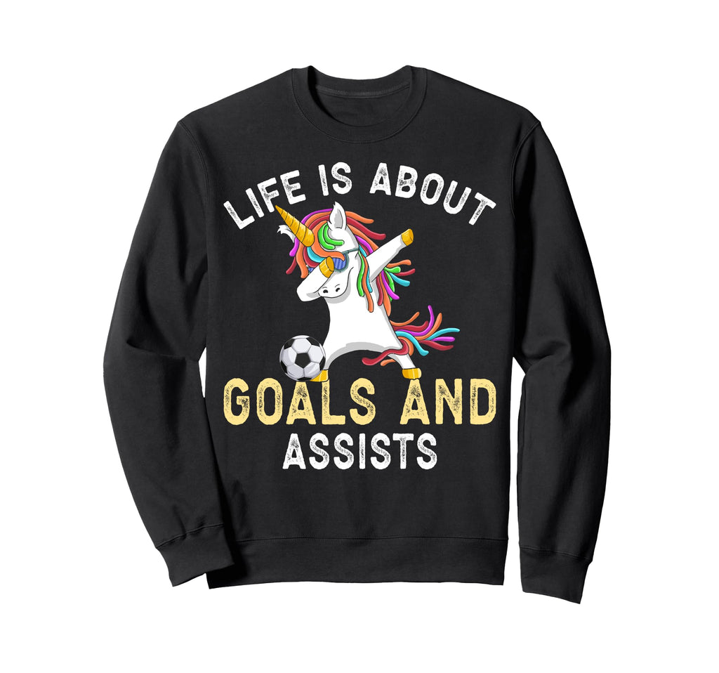 Funny Soccer Life Is About Goals And Sweatshirt - Streetwear Style Unisex