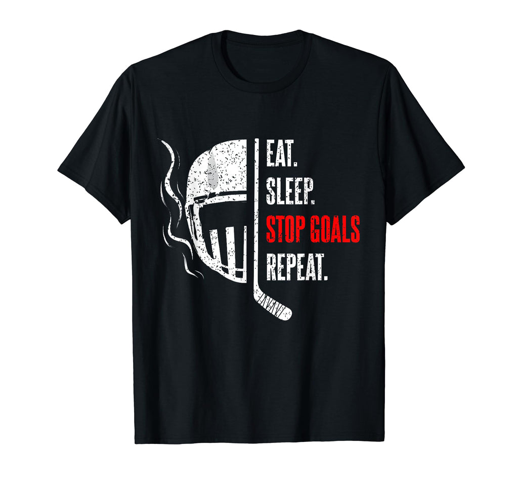 Eat Sleep Stop Goals Repeat Goalie Goal T-Shirt - Unique Graphic Men Women