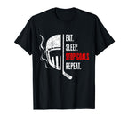 Eat Sleep Stop Goals Repeat Goalie Goal T-Shirt - Unique Graphic Men Women