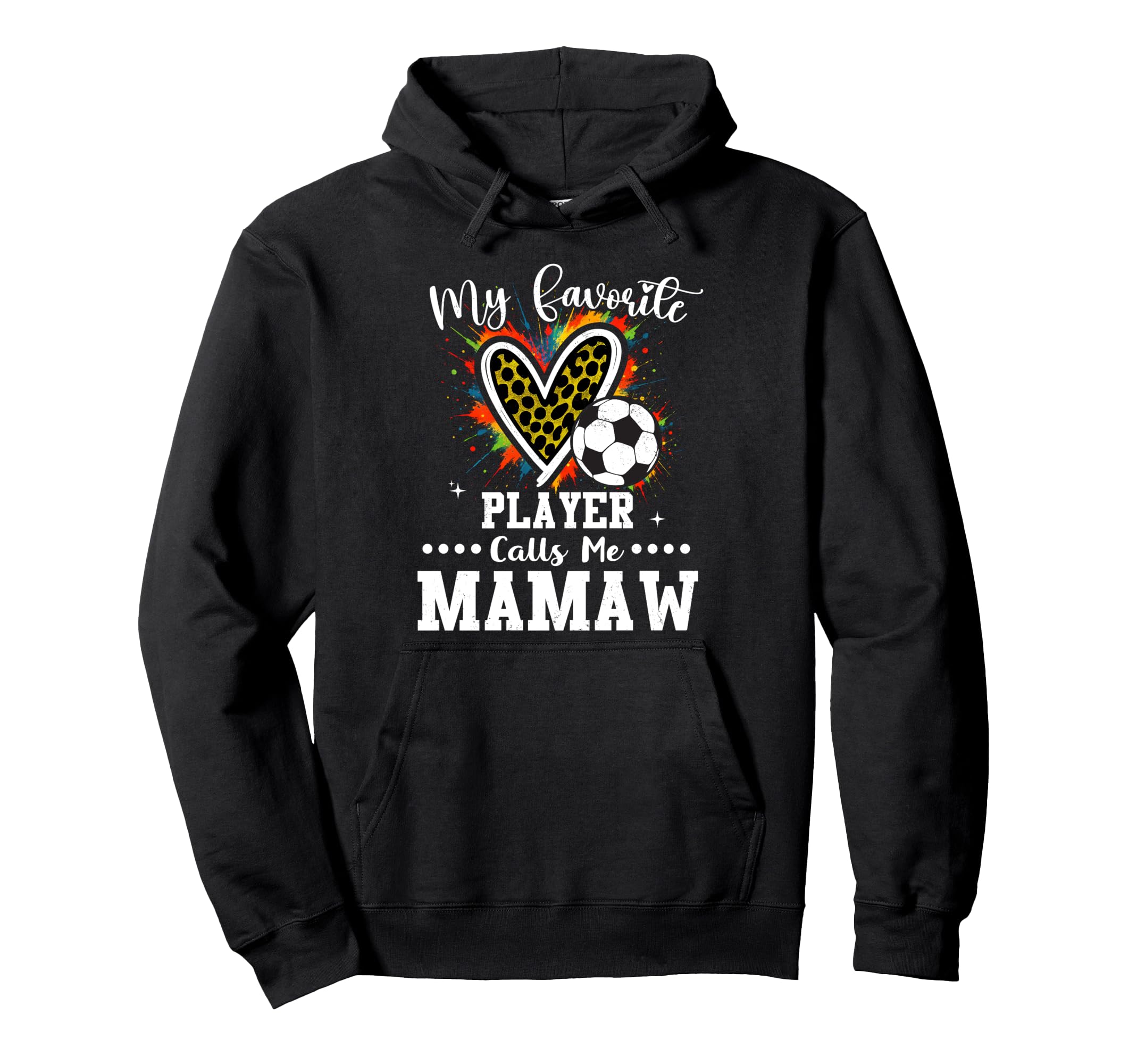 My Favorite Soccer Player Calls Me Hoodie - Fun Novelty Design Men Women