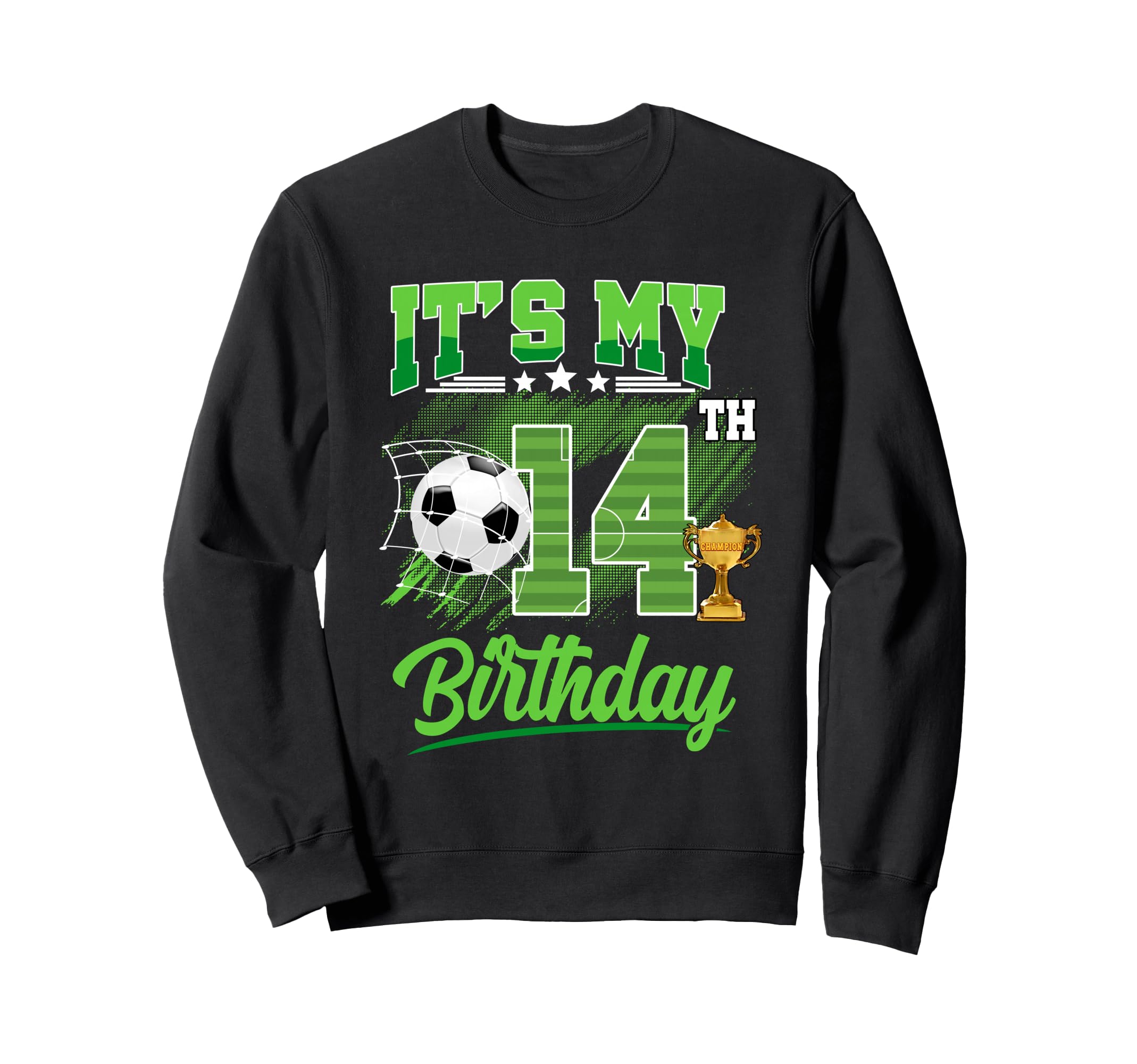 Its My 14Th Birthday Soccer Ball Sweatshirt - Streetwear Style for Adults
