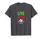 Live Love Soccer Inspiring Sports Fan T-Shirt - Unique Graphic for Adults
