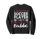My Favorite Soccer Player Calls Me Sweatshirt - Minimalist Print Unisex