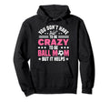 Mom Crazy Ball Mom Soccer Mothers Day Hoodie - Novelty Apparel for Adults