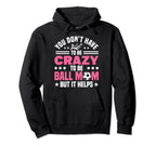 Mom Crazy Ball Mom Soccer Mothers Day Hoodie - Novelty Apparel for Adults