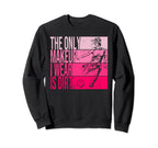 Only Makeup I Wear Is Dirt Sweatshirt - Fun Novelty Design Men Women