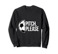 Pitch Please Soccer Football Goal Sweatshirt - Streetwear Style for Adults