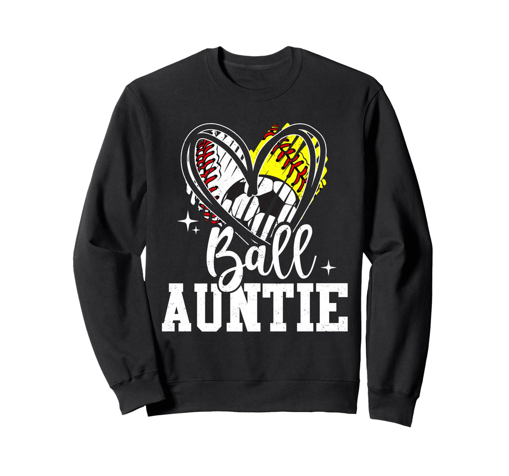 Ball Auntie Baseball Softball Sweatshirt - Casual Everyday Wear Men Women