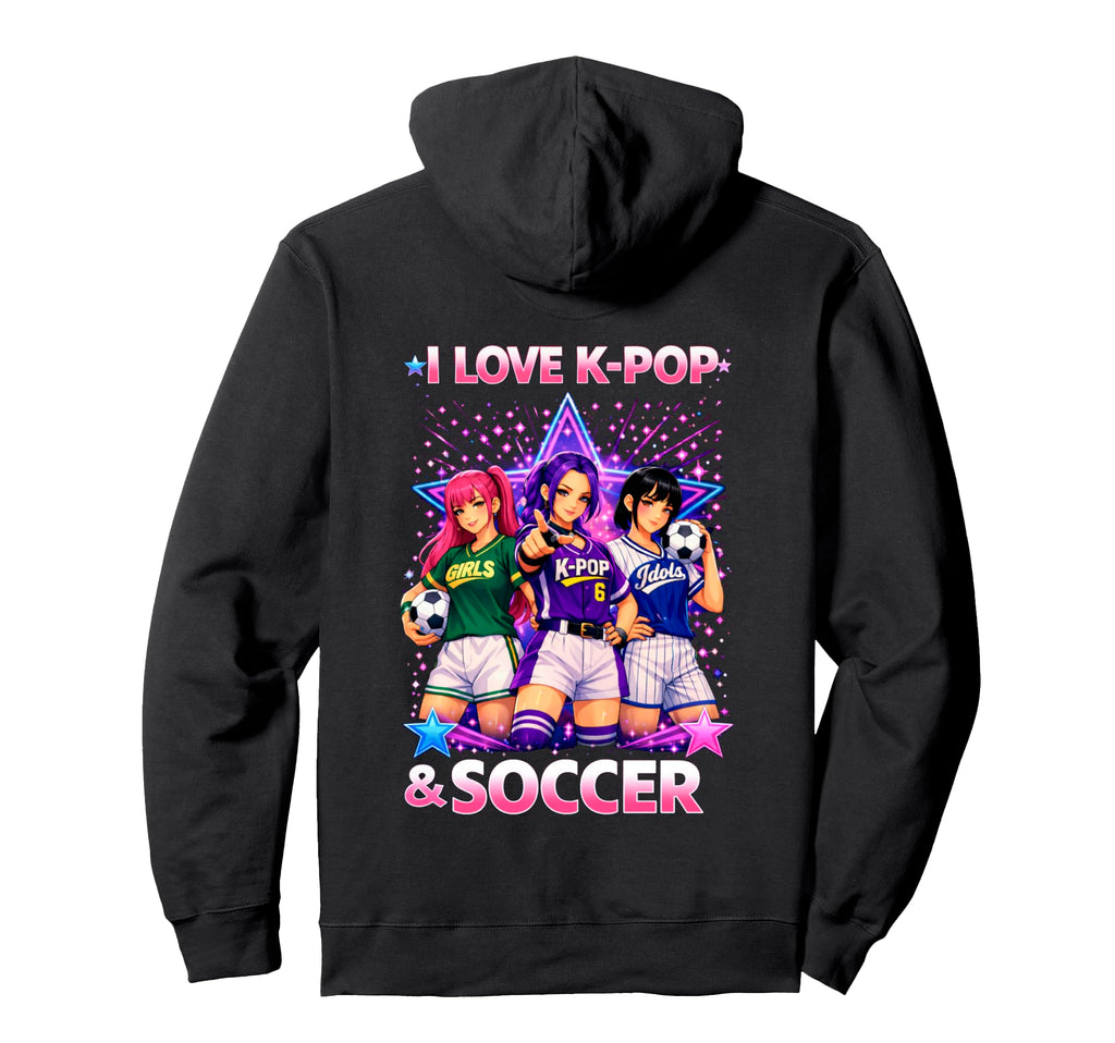 I Love K Pop And Soccer Hoodie - Aesthetic Graphic Unisex