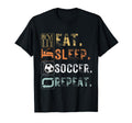 Eat Sleep Soccer Repeat Funny Eat T-Shirt - Unique Graphic for Adults