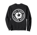 Eat Sleep Soccer Repeat Soccer Sweatshirt - Aesthetic Graphic for Adults